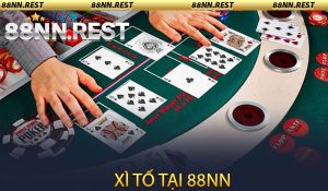 Xì Tố tại 88NN